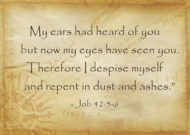 Job admitted that He got to know God much better after His suffering.