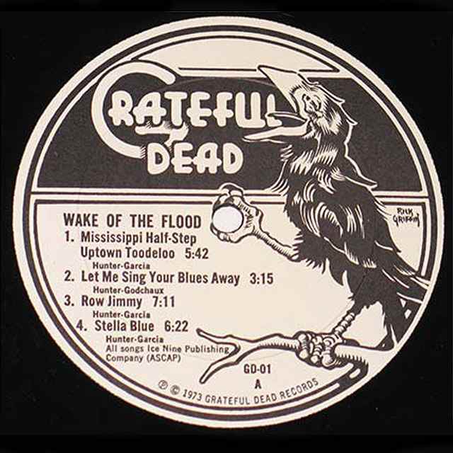 Grateful Dead "Wake Of the Flood" Grateful Dead Records GD-01 12" LP Vinyl Record (1973) Label Art by Rick Griffin