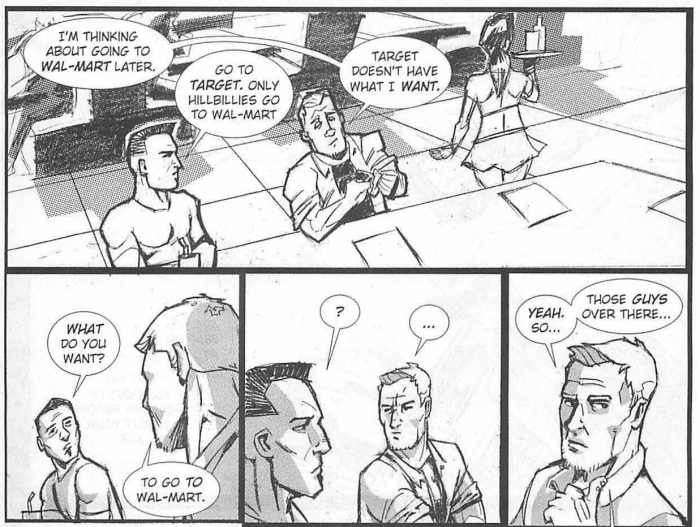 panels from the graphic novel Iron Sights by Richard Meyer. Meyer thinks that this is good writing...I say he's a talentless hack who can't write to save his life. Also the art makes my eyeballs bleed. And this dialogue makes no sense.