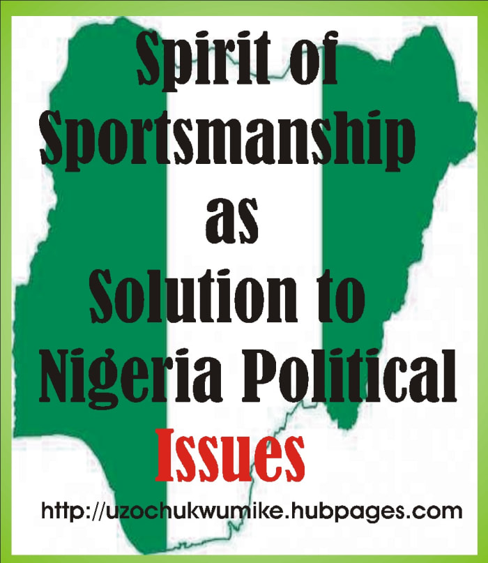 Understanding the spirit of sportsmanship in solving Nigeria's political crises.