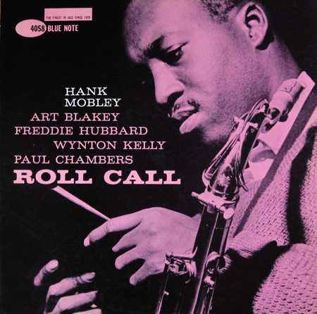 Hank Mobley "Roll Call" Blue Note Records 4058 12" LP Vinyl Record (1961) Album Cover Design by Reid Miles Photo by Francis Wolf