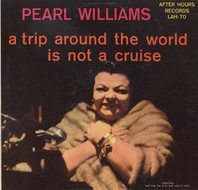 Pearl Williams "A Trip Around the World Is Not A Cruise" After Hours Records LAH-70 12" Vinyl Records (1962)