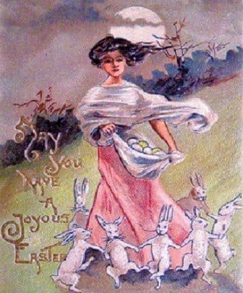 Vintage Easter Card, demonstrating a tradition of associating a young woman with the holiday, a remnant of our cultural memory of Eostre.