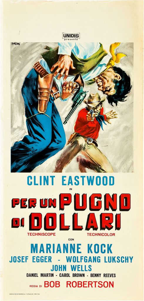 "A Fistful of Dollars" (Unidis 1964) Italian Locandina, Country of Origan Poster (13" X 27") Clint Eastwood, Sergio Leone Directed