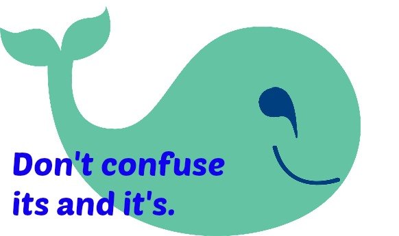 Don't confuse its and it's.