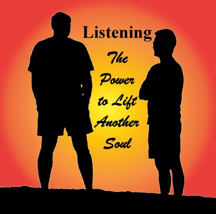 When we listen, we empower others to be better people.