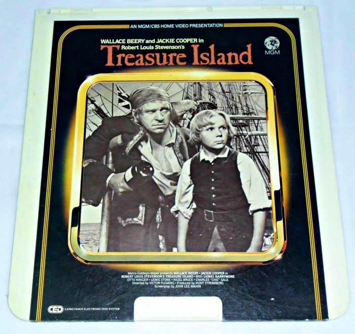 A Classic, Treasure Island, on a RCA SelectaVision VideoDisc, Staring Wallace Beery, as Long John Silver. and Jackie Cooper Jackie Cooper as Jim Hawkins. With the amazing Lionel Barrymore as Billy Bones. Made 1934, one hour and 50 minutes long.