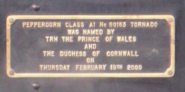 The plaque that attests to the naming of "Tornado" by HRH Prince Charles and Camilla, Duchess of Cornwall, 19th February, 2009 (hope they gave them a mug of cocoa each to warm their hands on afterwards!)