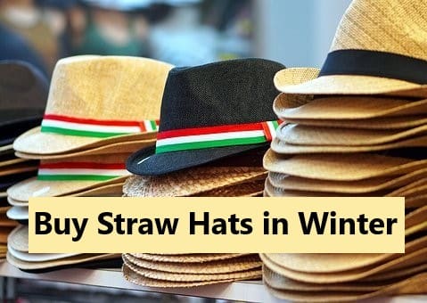 Buying straw hats in winter must be a smart choice. They must be far cheaper a purchase at this time of year.