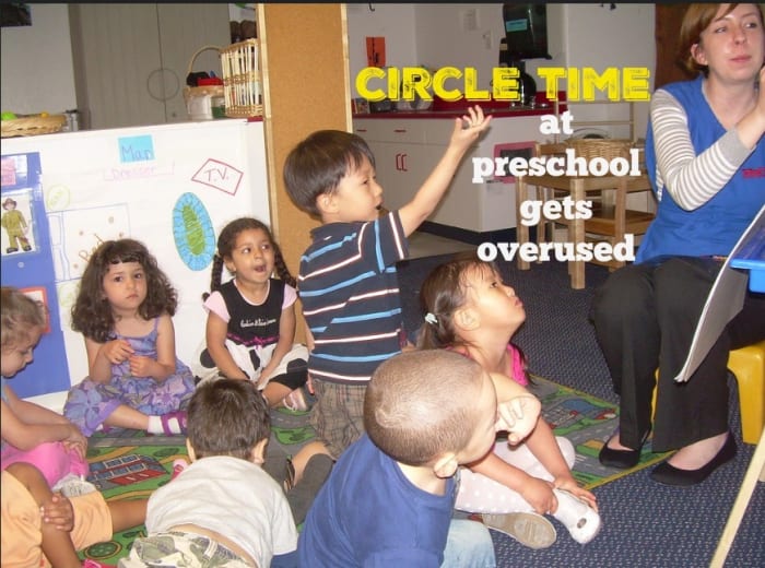 Small group activities and hands-on learning are far more effective than circle time.