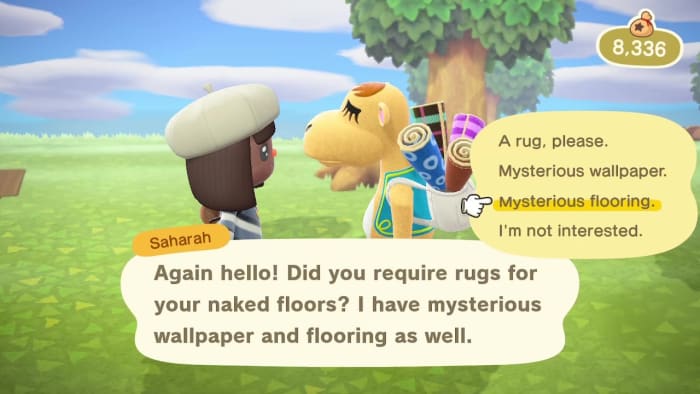 You definitely want to check which mystery flooring or wallpaper Saharah is selling each time she visits.