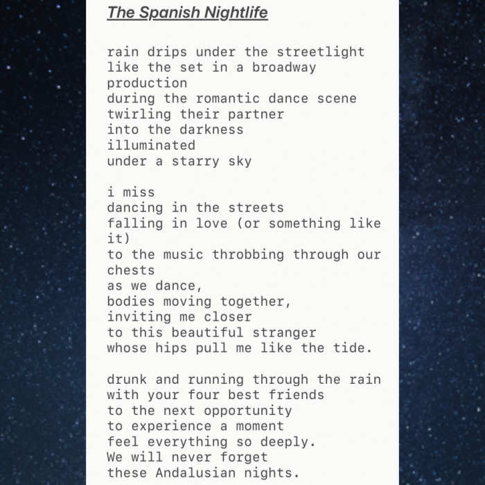 “The Spanish Nightlife” an ode to my five months in Granada, staying out dancing until the sunrise with my favorite people, and all the beautiful men who I met in the nighttime. thank you all for a beautiful period of my life.
