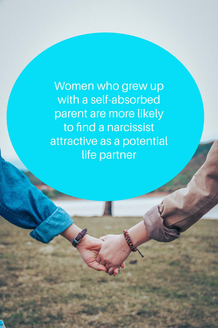 A woman's childhood may hold the answer to why she's attracted to a narcissist.