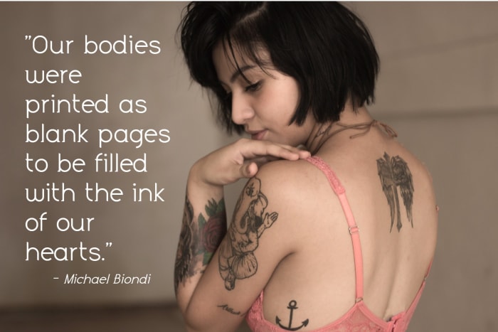 “Our bodies were printed as blank pages to be filled with the ink of our hearts.” ― Michael Biondi, American swimmer