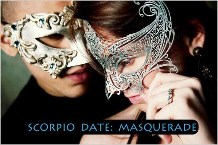 Scorpios are born close to the date of Halloween, some born exactly on October 31. This sign loves a good masquerade. They like the seriousness, the elegance, the raw attraction. It's the perfect time for a costume. Masks speak to their hearts.