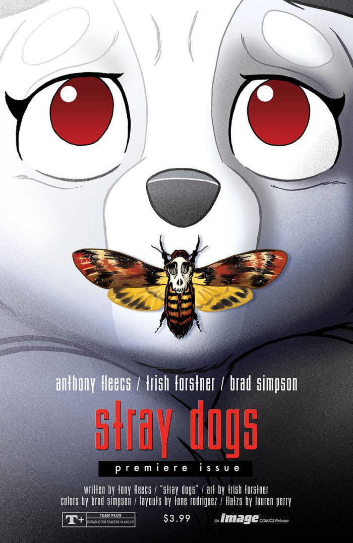 This cover for Stray Dogs #1 is an homage to The Silence of the Lambs, one of the movies that inspired the latest from writer Tony Fleecs.
