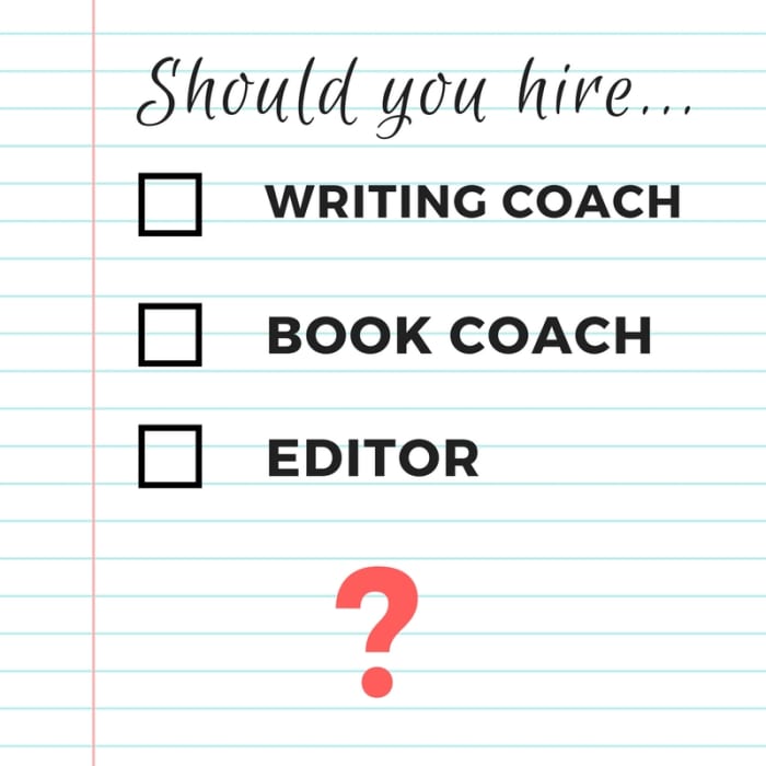 Editors, book coaches, and writing coaches all do slightly different things. Learn about what they do before deciding who to hire.