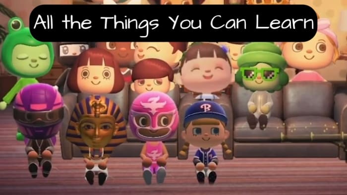 Animal Crossing New Horizons is an incredibly educational game. It teaches about animals, bugs, fish, meteor showers, fashion, interior design, food, money, fossils, friendships, art, emotions, holidays, and more.