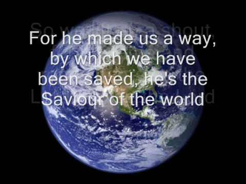 There is already a saviour of the world in the Cristian religion, but other religions do not agree to that, however it would be good if other people would know about it, we believe it would help, since the world of today is a dangerous place.