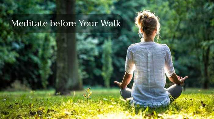 If you're feeling negative about walks, try doing meditation before them. Relax yourself and don't psyche yourself out about getting enough steps. You didn't fail if you didn't reach 10,000 steps.
