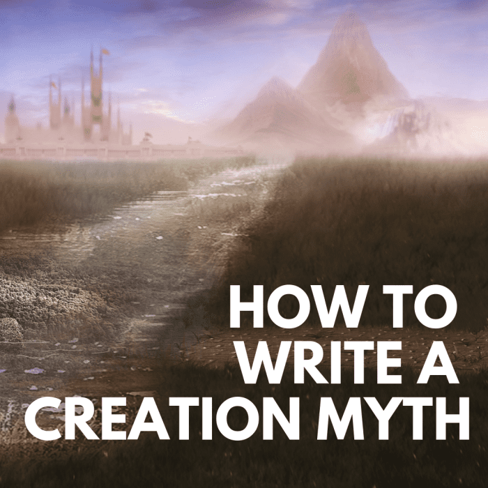 Tips to create your own creation myth