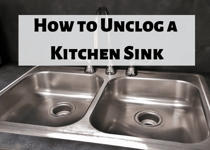 How To Clear A Clogged Kitchen Sink Drain 
