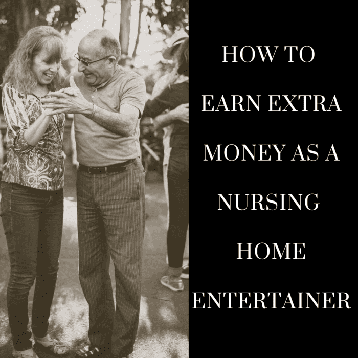 Providing nursing home entertainment can be a rewarding way to earn extra money. 