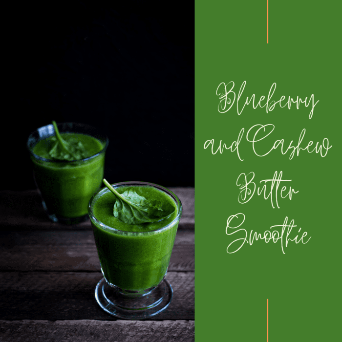 Green smoothie using cashew butter and blueberries.