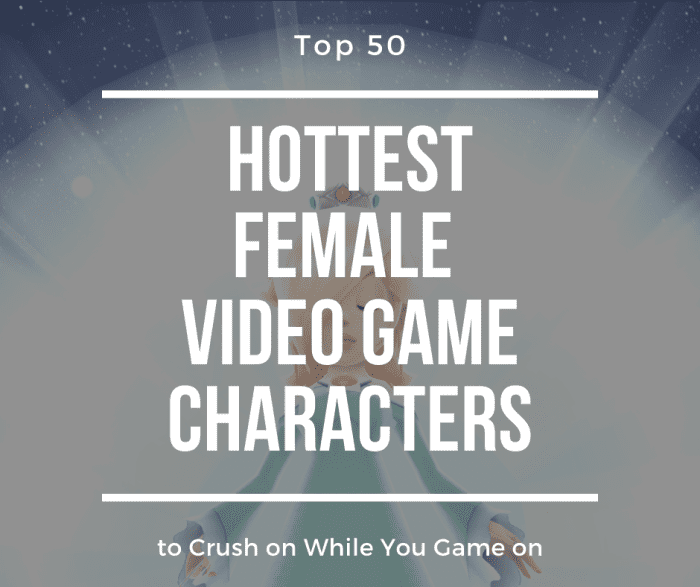 Who are the hottest video game characters? Read on to find out!