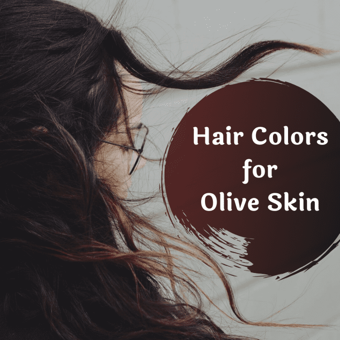 The Best Hair Colors For Olive Skin Bellatory