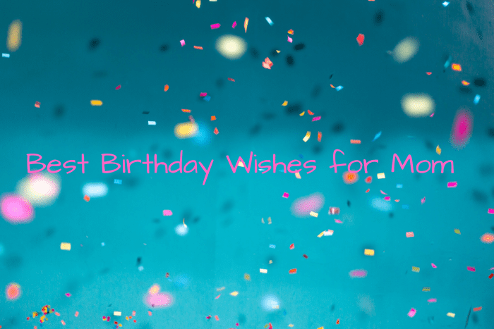 This guide can help you find a meaningful birthday message for the most special woman in your life . . . your Mom.