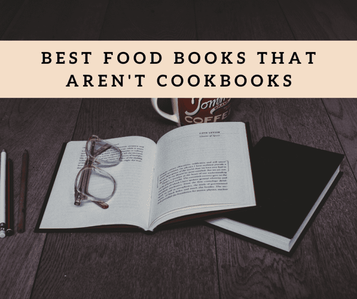 Love food, but don't always want to read a cook book? One of these books will be perfect for you.