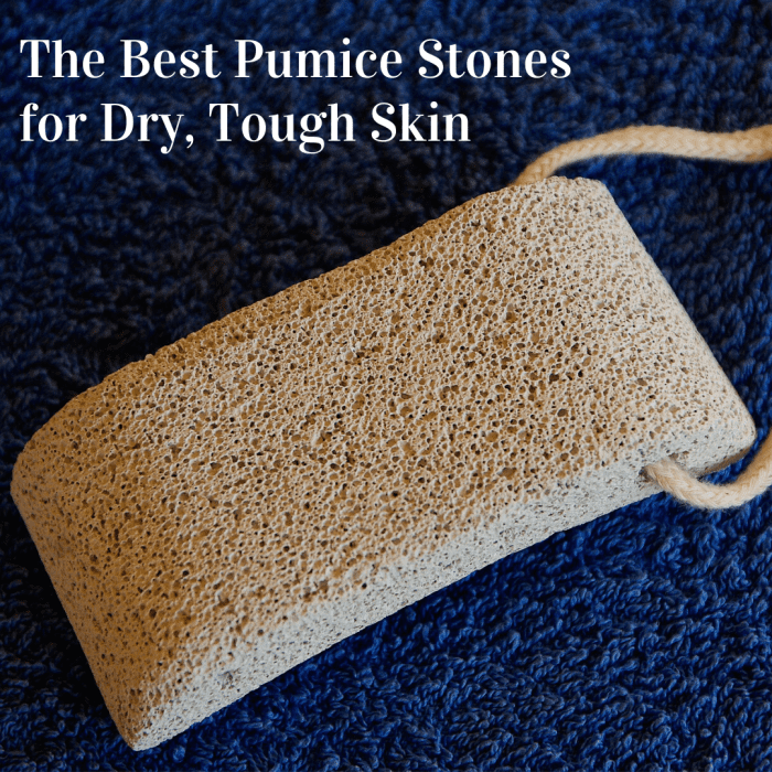 5 Best Pumice Stones for Removing Dry, Tough Skin Bellatory