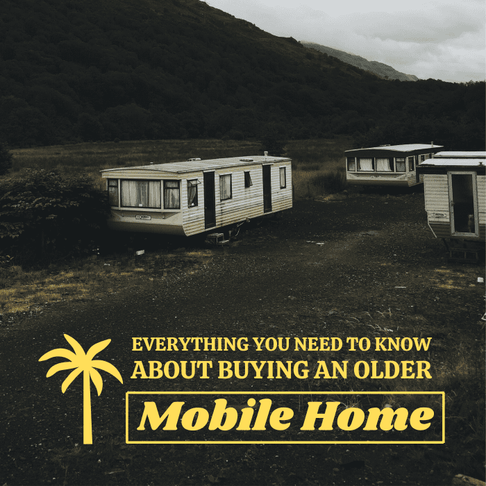 You can likely find a good deal on a trailer home built in the 70s or 80s, but before you seal the deal, be sure to consider the following factors.