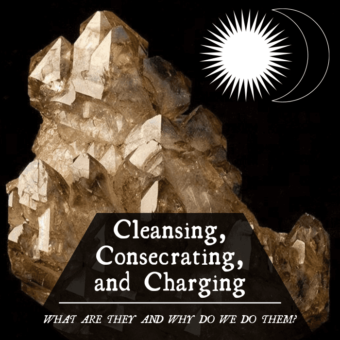 If you're interested in Wicca, you've likely heard the terms "cleanse," "consecrate," and "charge." But what do they mean?