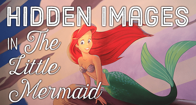 Easter eggs and hidden images in "The Little Mermaid."
