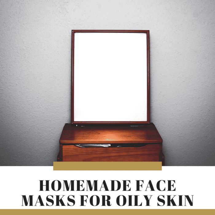 8 Best Homemade Face Masks for Oily Skin Bellatory