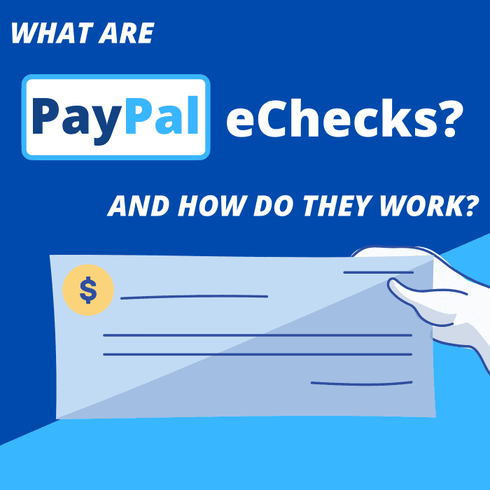 PayPal EChecks Explained - ToughNickel