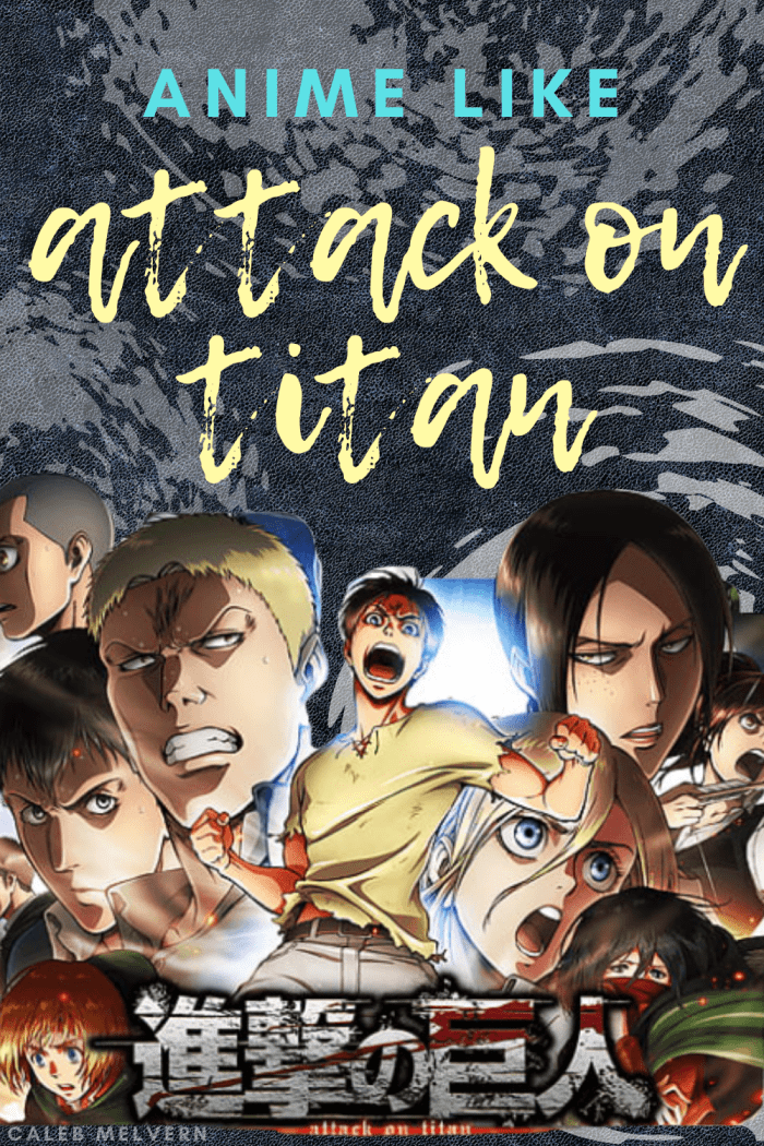 Anime Similar To Attack On Titan