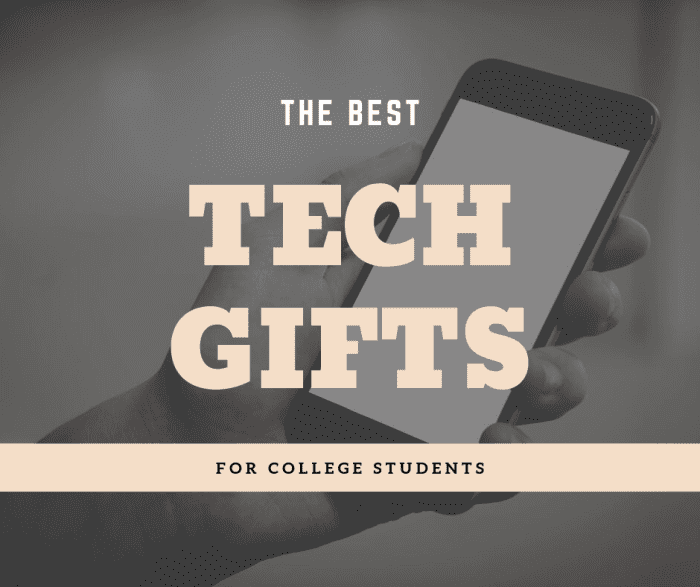 Do you need to find a gift for the college student in your life? If so, you can't go wrong with tech!