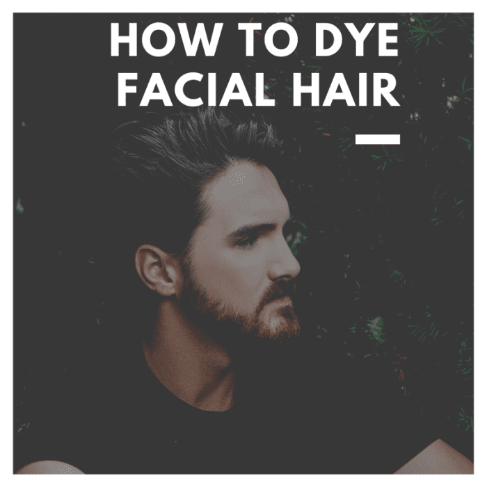 This article explores all you need to know about dyeing facial hair.
