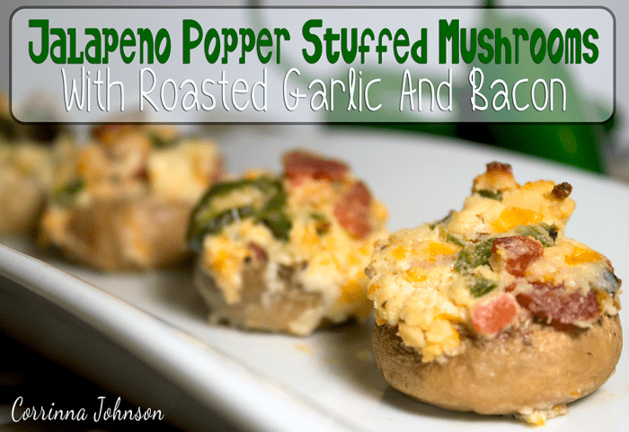 Jalapeno Popper Stuffed Mushrooms With Roasted Garlic And Bacon