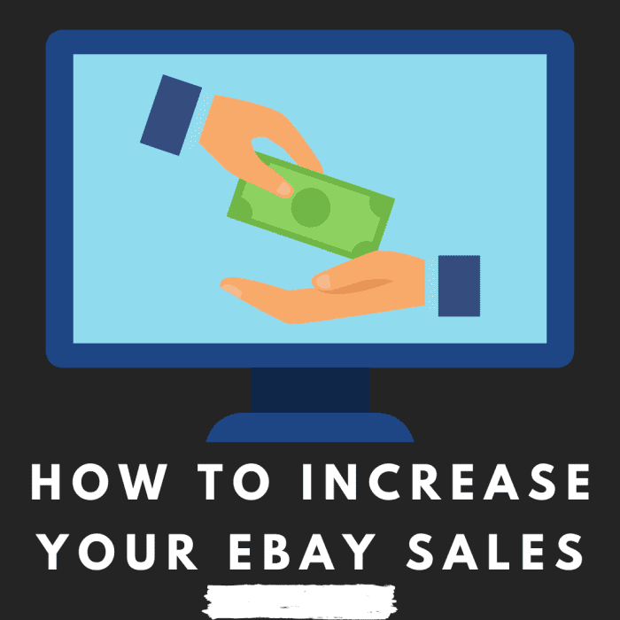 How to Increase Your eBay Sales HubPages