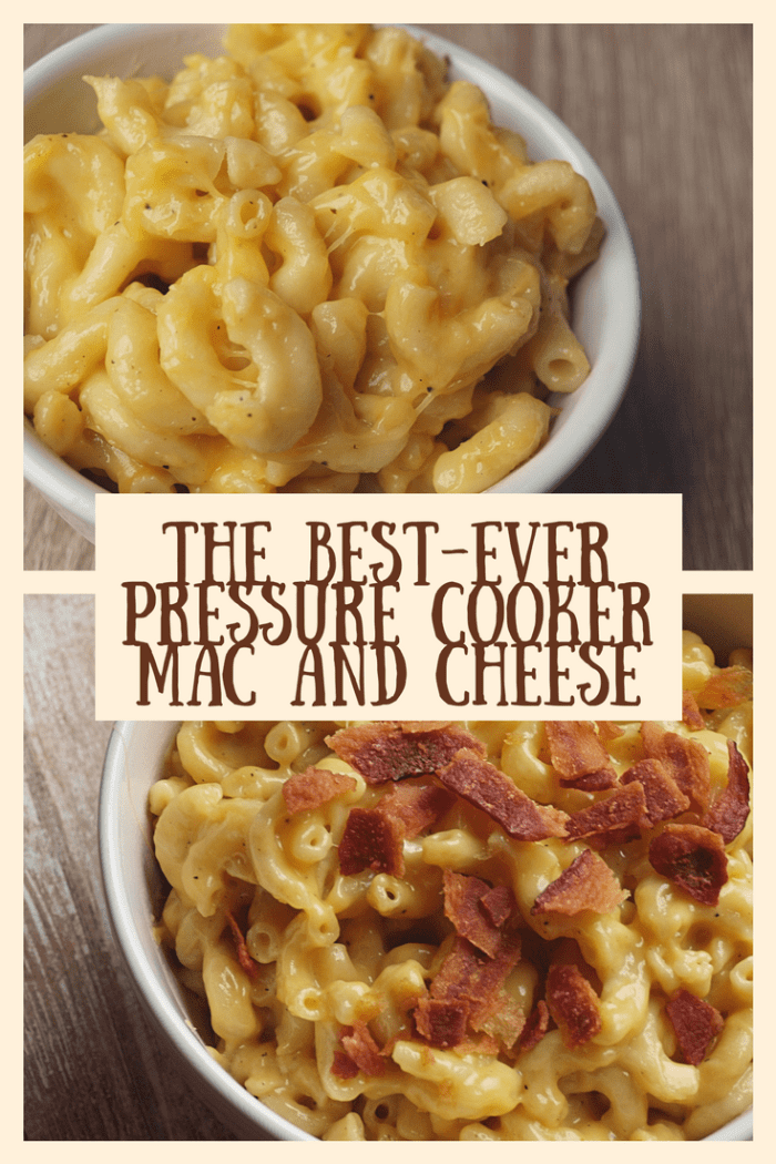 The Best-Ever Pressure Cooker Mac and Cheese Recipe - Delishably