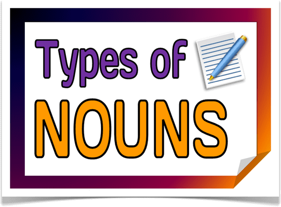 english-grammar-types-of-nouns-owlcation