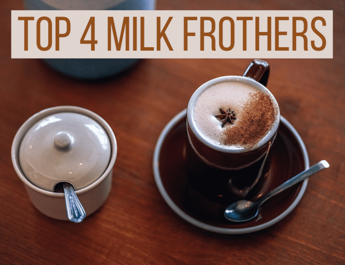 If you are looking for the top 4 handheld and electric milk frothers, read on for my recommendations...
