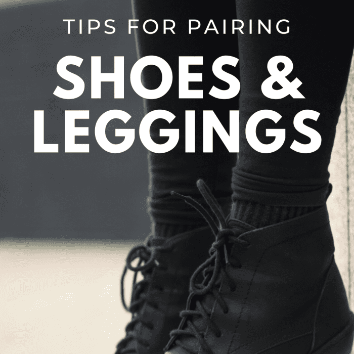 What Style of Shoes to Wear With Leggings