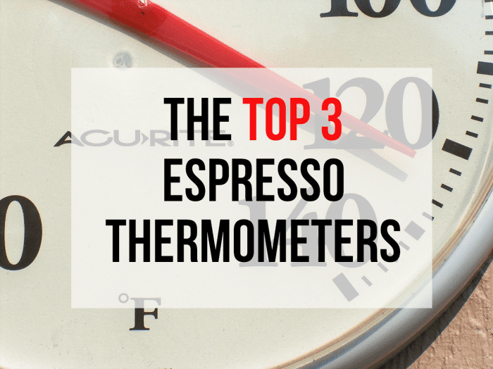 Read on for my recommendations for the best espresso thermometers currently available...