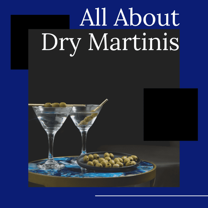 Learn the history of dry martinis.
