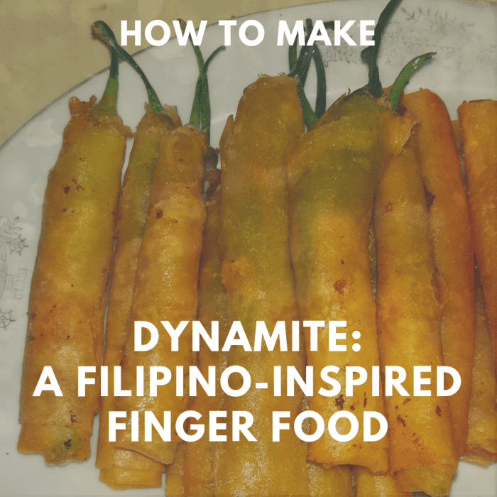 How to Make Dynamite FilipinoInspired Finger Food Delishably